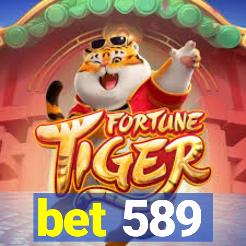 bet 589